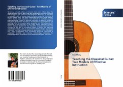 Teaching the Classical Guitar: Two Models of Effective Instruction - Merry, Ren