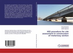 HSS procedure for risk assessment in construction of motorway section - Geramitcioski, Tale;Mitrevski, Vangelce;Mijakovski, Vladimir