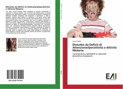 Disturbo da Deficit di Attenzione/Iperattività e Attività Motoria - Taietti, Lucia