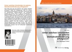 Unter welchen Umständen ist externe Demokratieförderung erfolgreich?