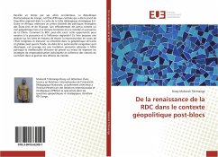 De la renaissance de la RDC dans le contexte géopolitique post-blocs - Mukendi Tshimanga, Rossy