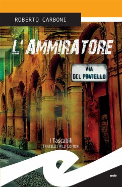 L'ammiratore (eBook, ePUB) - Carboni, Roberto