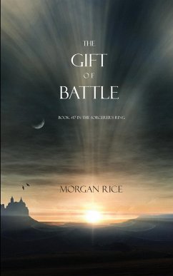 The Gift of Battle (Book #17 in the Sorcerer's Ring) - Rice, Morgan