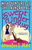 Swept Under the Rug (Misadventures of the Laundry Hag, #2) (eBook, ePUB)