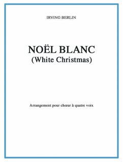 Irving Berlin, Noël Blanc Chor Buch