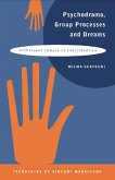 Psychodrama, Group Processes and Dreams (eBook, ePUB)