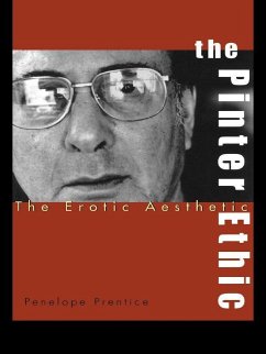 The Pinter Ethic (eBook, PDF) - Prentice, Penelope