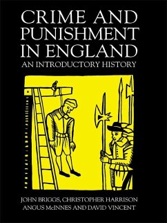 Crime And Punishment In England (eBook, PDF) - Briggs, John; Briggs, John; Harrison, Christopher; McInnes, Angus; Vincent, David