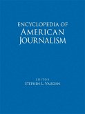 Encyclopedia of American Journalism (eBook, PDF)
