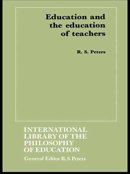 Education and the Education of Teachers (eBook, ePUB) Education and the Education of Teachers (eBook, ePUB)