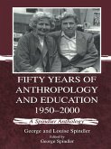 Fifty Years of Anthropology and Education 1950-2000 (eBook, PDF)