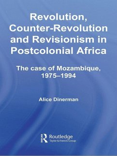 Revolution, Counter-Revolution and Revisionism in Postcolonial Africa (eBook, ePUB) - Dinerman, Alice