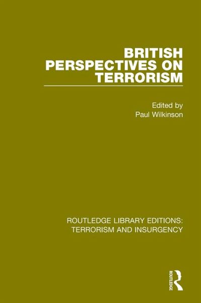British Perspectives on Terrorism (RLE: Terrorism & Insurgency) (eBook, PDF)