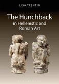 The Hunchback in Hellenistic and Roman Art (eBook, ePUB)