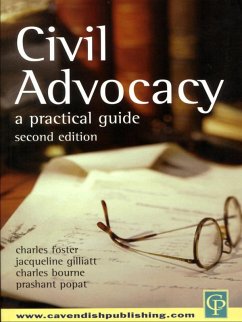 Civil Advocacy (eBook, PDF) - Foster, Charles; Gillatt, Jacqueline; Bourne, Charles; Prashant, Popat