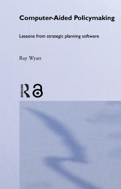 Computer Aided Policy Making (eBook, PDF) - Wyatt, Ray