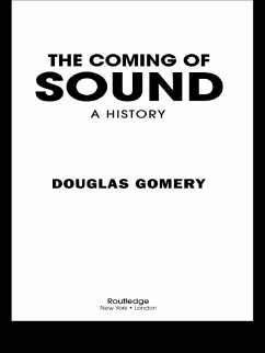 The Coming of Sound (eBook, PDF) - Gomery, Douglas
