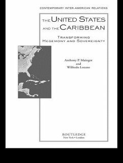 The United States and the Caribbean (eBook, ePUB) - Maingot, Anthony P.; Lozano, Wilfredo