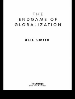 The Endgame of Globalization (eBook, ePUB) - Smith, Neil