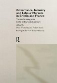 Governance, Industry and Labour Markets in Britain and France (eBook, PDF)