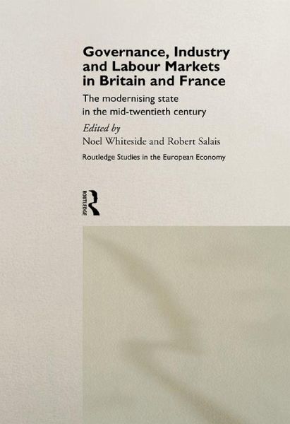 Governance, Industry and Labour Markets in Britain and France (eBook, PDF)