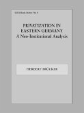 Privatization in Eastern Germany (eBook, ePUB)