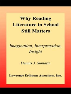 Why Reading Literature in School Still Matters (eBook, ePUB) - Sumara, Dennis J.