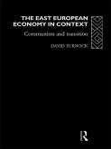 The East European Economy in Context (eBook, ePUB)