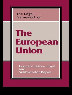 The Legal Framework of the European Union (eBook, PDF) - Bajwa, Sukhwinder; Jason-Lloyd, Leonard