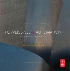 Power, Speed & Automation with Adobe Photoshop (eBook, ePUB) - Scott, Geoff; Tranberry, Jeffrey