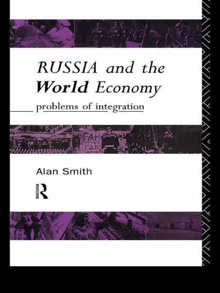Russia and the World Economy (eBook, ePUB) Russia and the World Economy (eBook, ePUB)