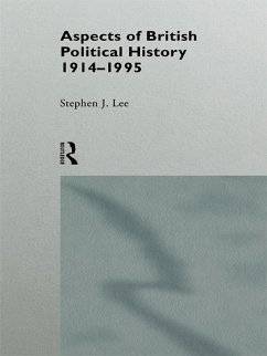 Aspects of British Political History 1914-1995 (eBook, PDF) - Lee, Stephen J.