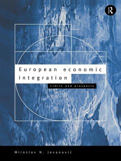 European Economic Integration (eBook, PDF) - Jovanovic, Miroslav