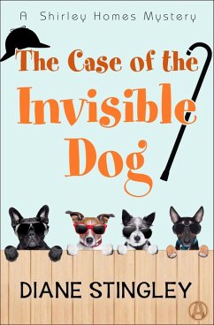 The Case of the Invisible Dog (eBook, ePUB) - Stingley, Diane
