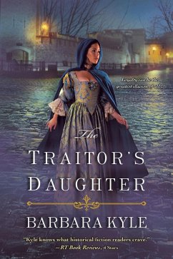 The Traitor's Daughter (eBook, ePUB) - Kyle, Barbara