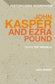 John Kasper and Ezra Pound (eBook, ePUB)