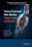 Variance-Constrained Multi-Objective Stochastic Control and Filtering (eBook, PDF)