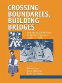 Crossing Boundaries, Building Bridges (eBook, ePUB)
