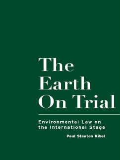 The Earth on Trial (eBook, ePUB) - Kibel, Paul Stanton