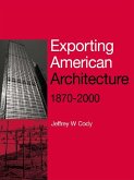 Exporting American Architecture 1870-2000 (eBook, ePUB)