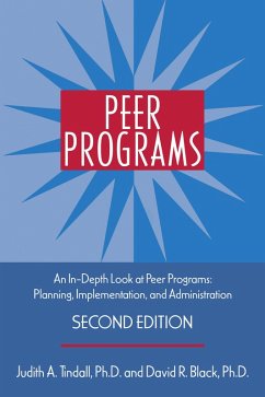 Peer Programs (eBook, ePUB) - Tindall, Judith A.; Black, David R.
