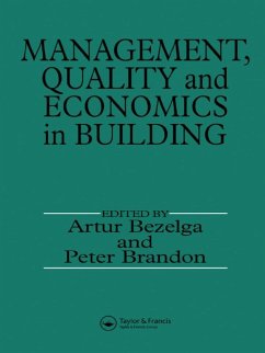 Management, Quality and Economics in Building (eBook, ePUB) - Bezelga, A.; Brandon, P. S.