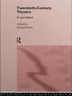 Twentieth Century Theatre: A Sourcebook (eBook, ePUB)