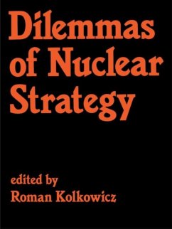 Dilemmas of Nuclear Strategy (eBook, ePUB) - Kolkowicz, Roman