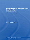 Ottoman Army Effectiveness in World War I (eBook, PDF)