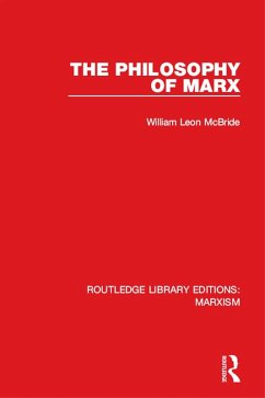 The Philosophy of Marx (RLE Marxism) (eBook, ePUB) - McBride, William Leon