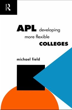APL: Developing more flexible colleges (eBook, PDF) - Field, Michael