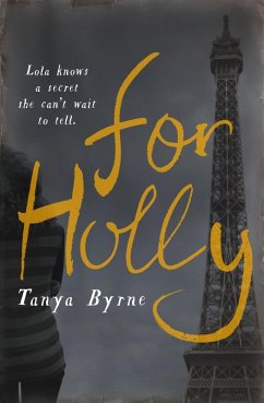 For Holly (eBook, ePUB) - Byrne, Tanya