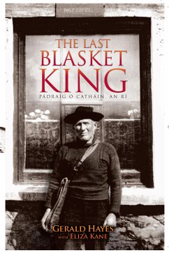 The Last Blasket King (eBook, ePUB) - Hayes, Gerald; Kane, Eliza