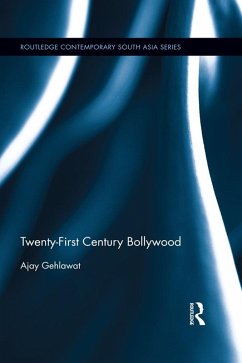 Twenty-First Century Bollywood (eBook, ePUB) - Gehlawat, Ajay